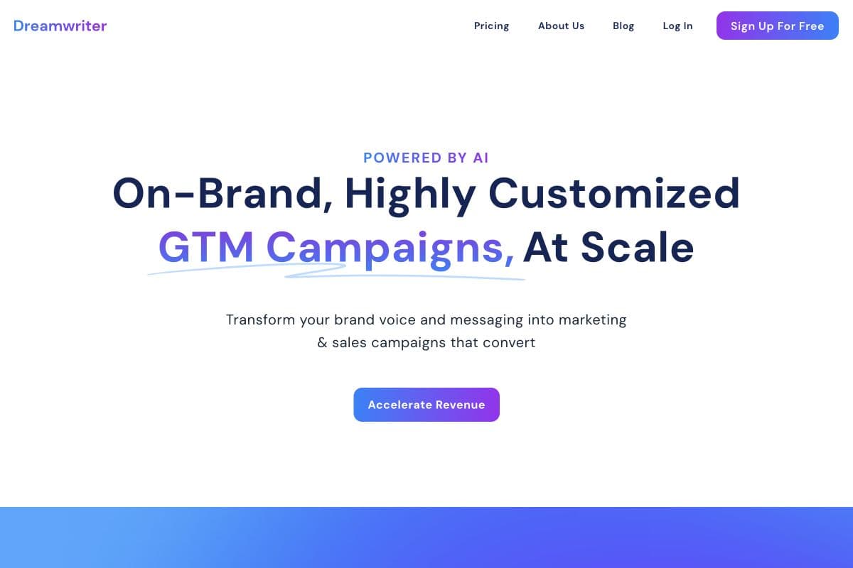 Dreamwriter - On-Brand, Highly Customized GTM Campaigns